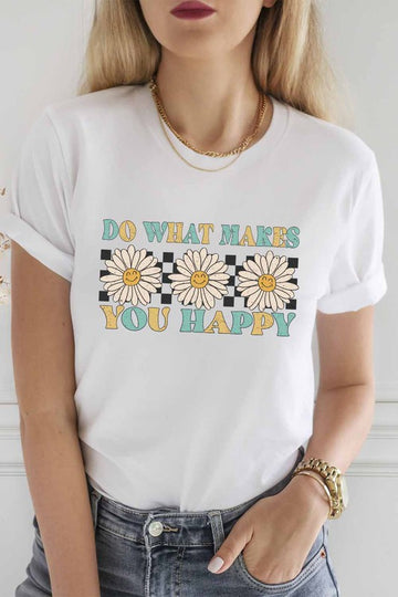 Do What Makes You Happy Graphic Tee - Oh So Boujie